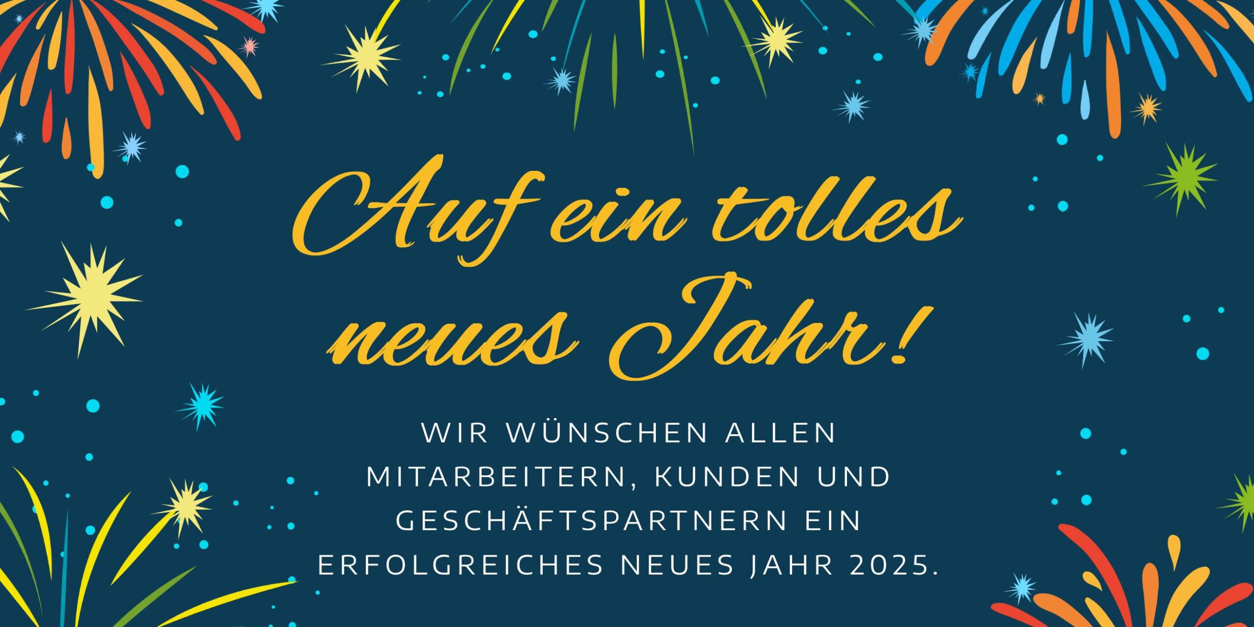 Ein gutes neues Jahr 2025!